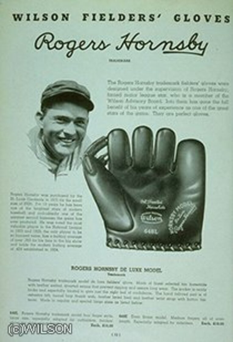 1910～1920年代にセントルイス・カージナルスで活躍した当時屈指のスター選手、ロジャース・ホーンズビーと契約し、彼の専用モデルを発売。品質の向上と新製品開発に力を注ぐ一方、ウイルソンは巧みなマーケティング活動＆販売戦略を実施。 
