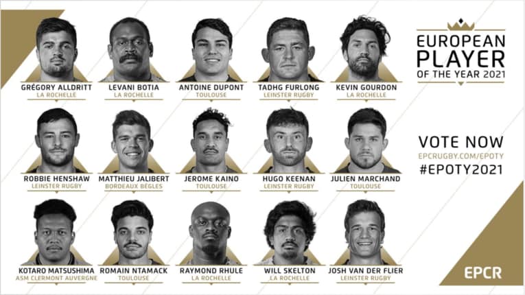 フランス代表を司どるSHデュポン、SOヌタマックら世界トップレベルの面々と肩を並べた松島。ここからハイネケン・チャンピオンズカップの動向を踏まえて候補者が絞られ、ファイナル後に正式な受賞者が発表される（EPCRオフィシャルサイトより）
